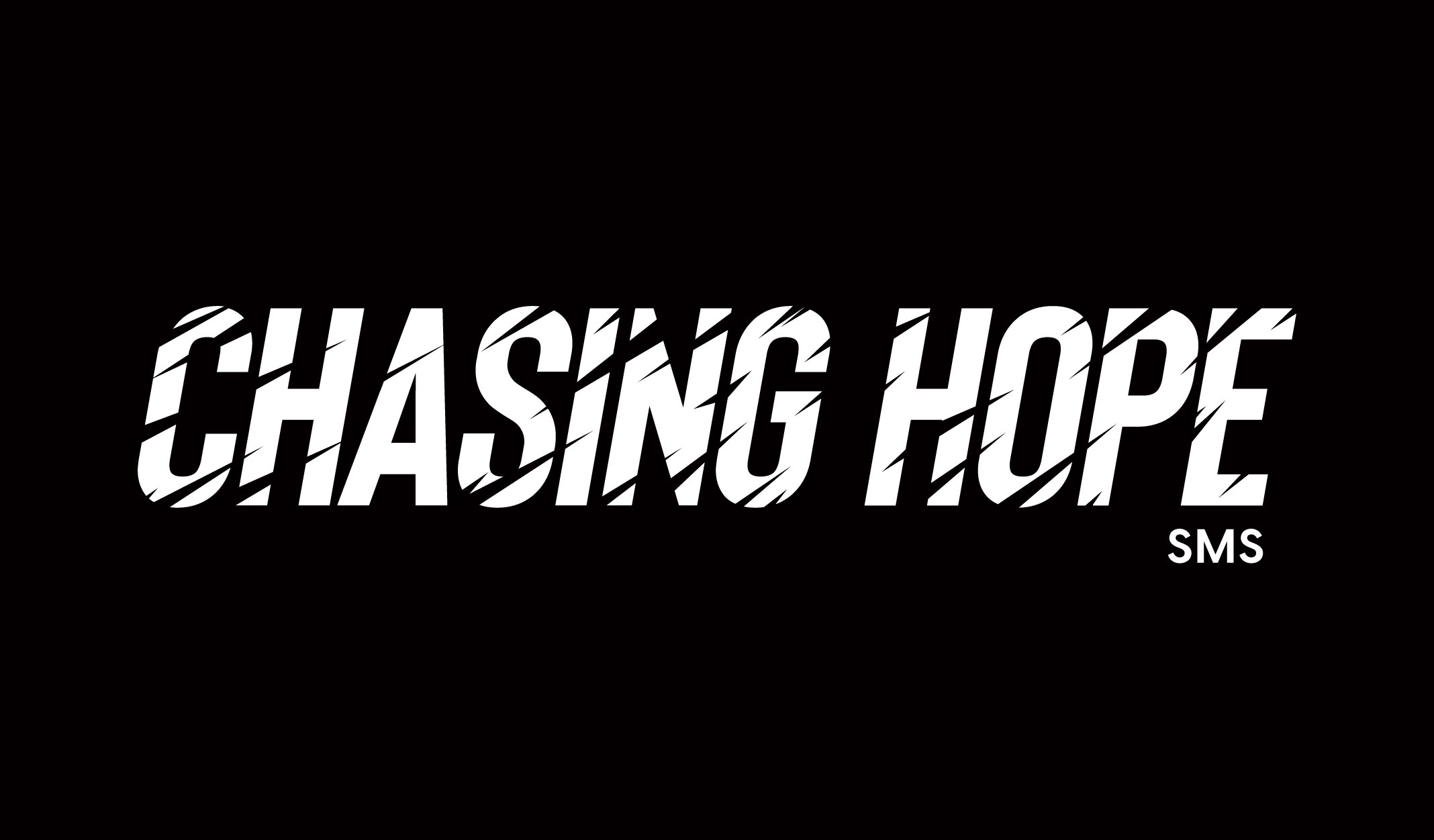 Chasing Hope SMS 